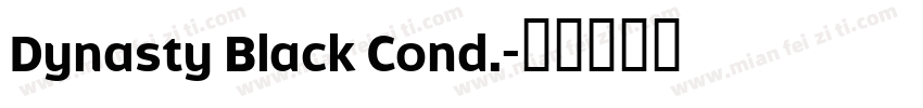 Dynasty Black Cond.字体转换